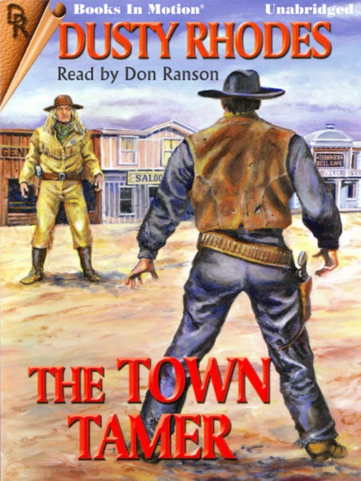 Title details for The Town Tamer by Dusty Rhodes - Wait list